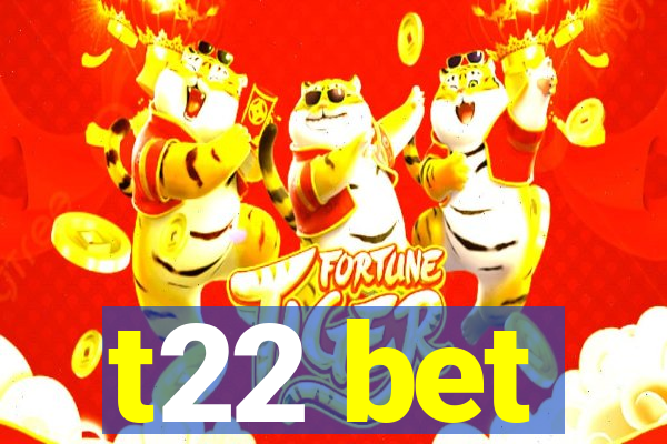 t22 bet